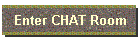 Enter CHAT Room